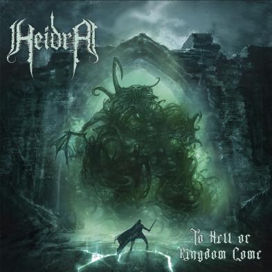 Heidra - To Hell Or Kingdom Come