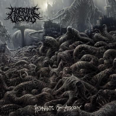 Horrific Visions - Remnants Of Atrophy
