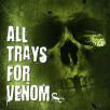 All Trays For Venom - [ingen titel]