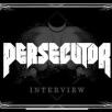 Interview med Persecutor