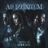 Ad Infinitum - Chapter lll - Downfall