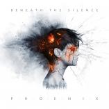 Beneath The Silence - Phoenix