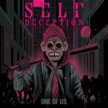 Self Deception - ONE OF US