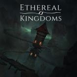 Ethereal Kingdoms - Ethereal Kingdoms