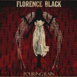 Florence Black - Pouring Rain