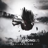 Wolves Among Us - Hollow Gloom